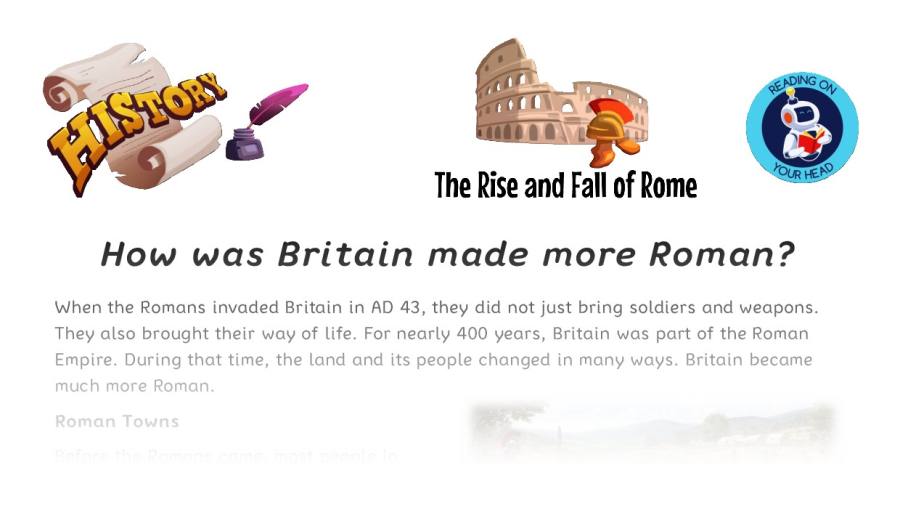 How was Britain made more Roman