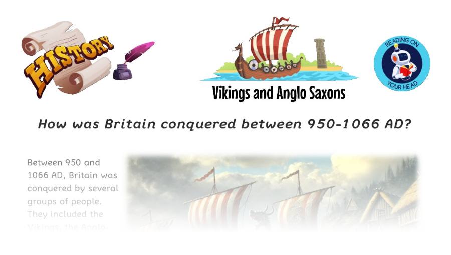 How was Britain conquered between 950-1066 AD