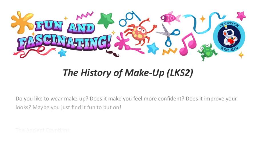 The History of Make Up LKS2 Highlight Series 1